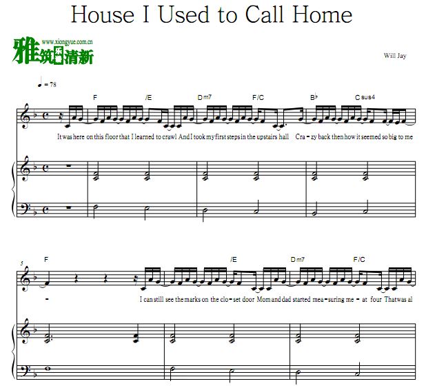 Will Jay - House I Used to Call Home钢琴弹唱谱