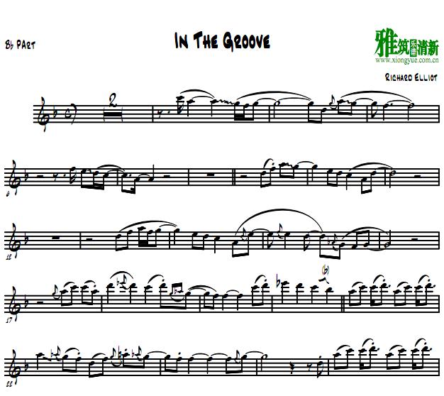 Richard Elliot 理查·艾略特 In The Groove萨克斯谱 Tenor