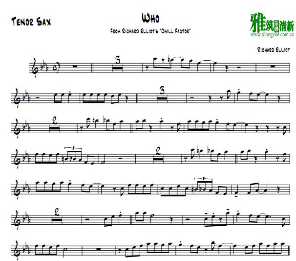 Richard Elliot 理查·艾略特 - Who 萨克斯谱Tenor