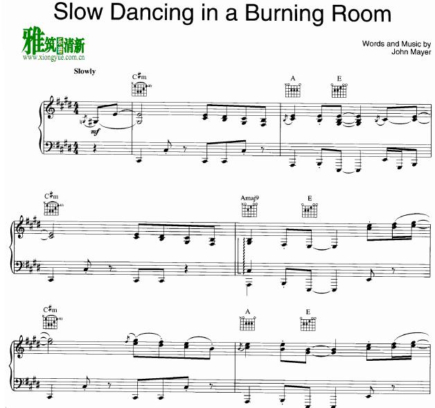 John Mayer - Slow Dancing In A Burning Roomg歌谱 钢琴谱2