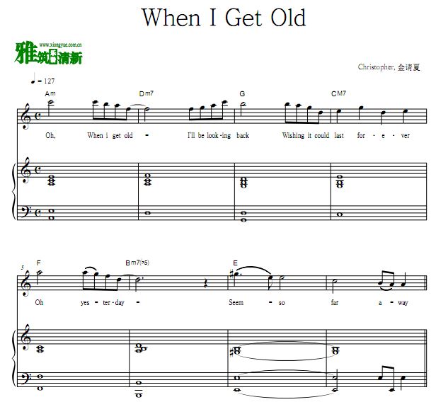 金请夏 Christopher - When I Get Old 歌谱 弹唱钢琴谱