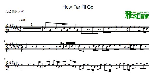 How Far I'll Go 上低音萨克斯谱