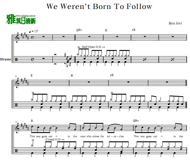 邦乔维乐队鼓谱 - We Weren't Born To Follow 鼓谱