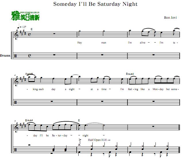 邦乔维乐队鼓谱 Bon Jovi - Someday I'll Be Saturday Night鼓谱