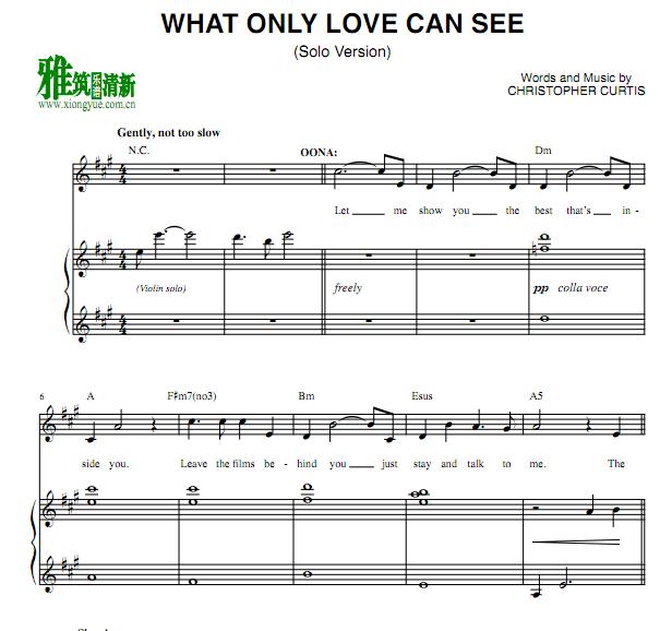 WHAT ONLY LOVE CAN SEE钢琴伴奏谱