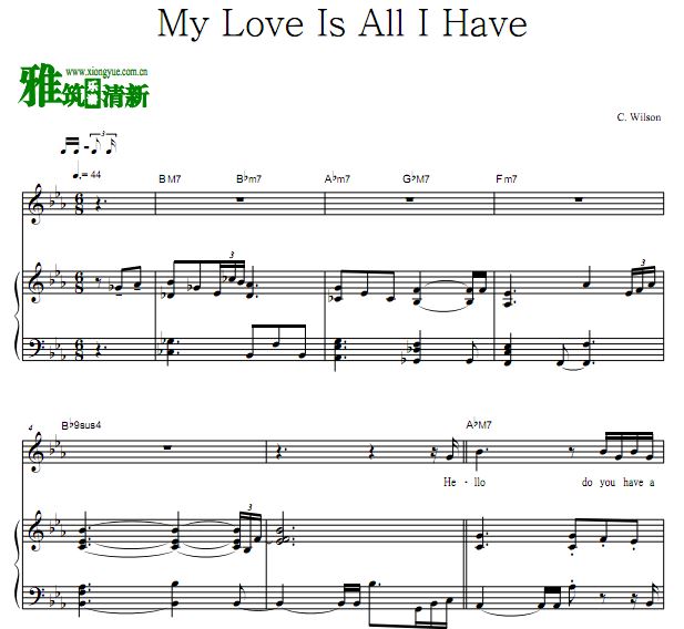 Charlie Wilson - My Love Is All I Have钢琴弹唱歌谱