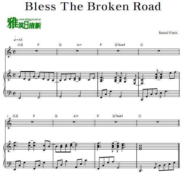 Rascal Flatts - Bless the Broken Road 歌谱 弹唱伴奏钢琴谱
