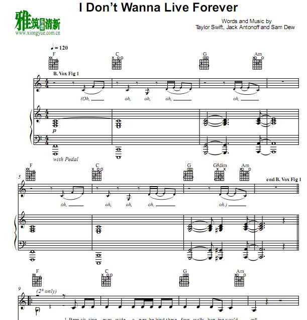 Taylor Swift - I Don’t Wanna Live Forever钢琴伴奏谱