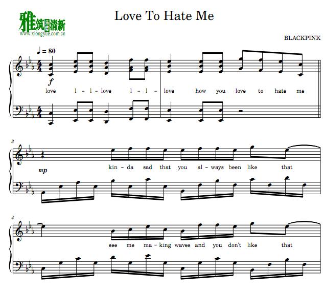 BLACKPINK - Love To Hate Me钢琴谱