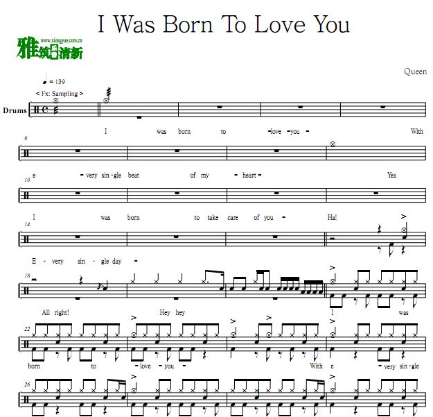 I Was Born To Love You 鼓谱 