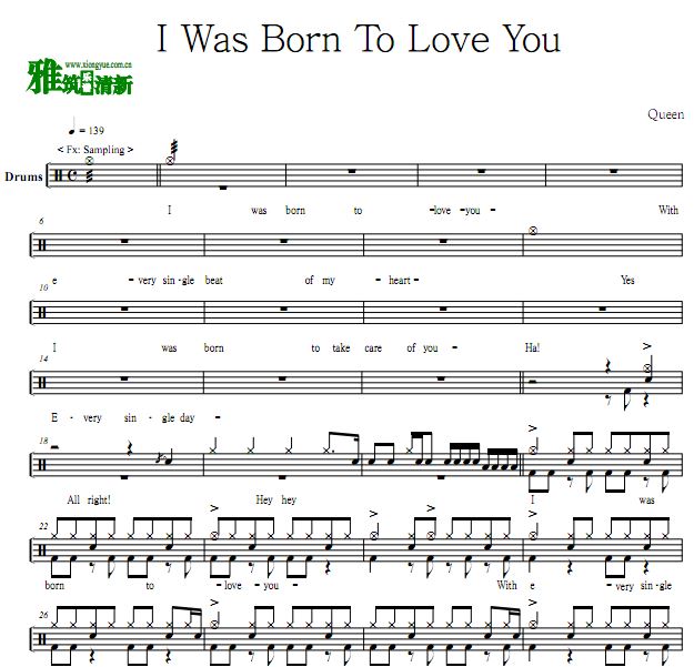 I Was Born To Love You 鼓谱