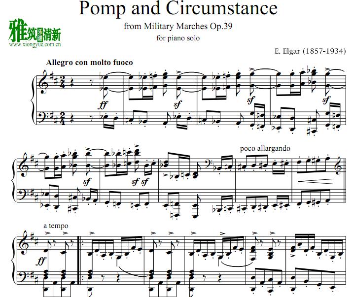 埃尔加 Elgar - 威风凛凛 Pomp and Circumstance Piano Solo 钢琴谱