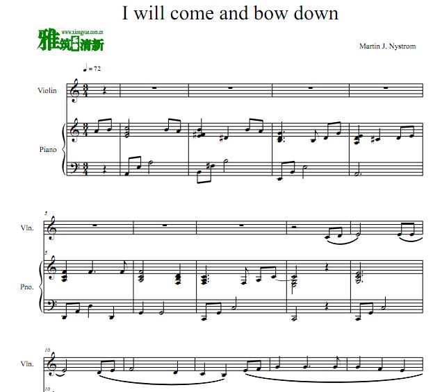 I Will Come and Bow Down小提琴钢琴合奏谱