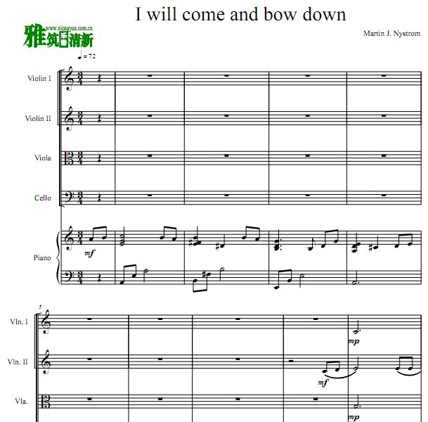 I Will Come and Bow Down弦乐钢琴五重奏谱