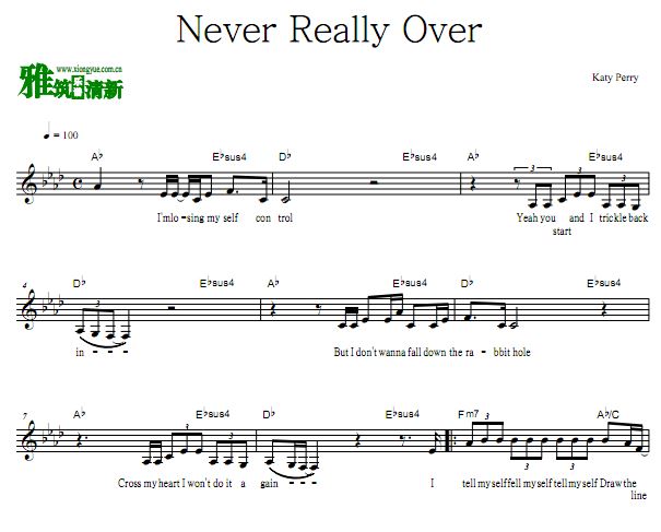 Katy Perry - Never Really Over 主旋律谱 歌谱