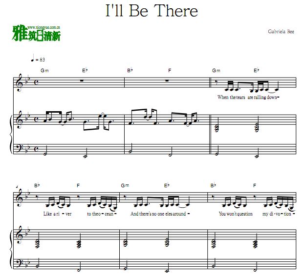 Gabriela Bee - I'll Be There弹唱钢琴谱 歌谱